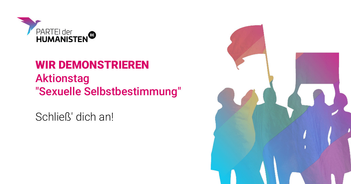 Aktionstag Für Sexuelle Selbstbestimmung Berlin Partei Der Humanisten 
