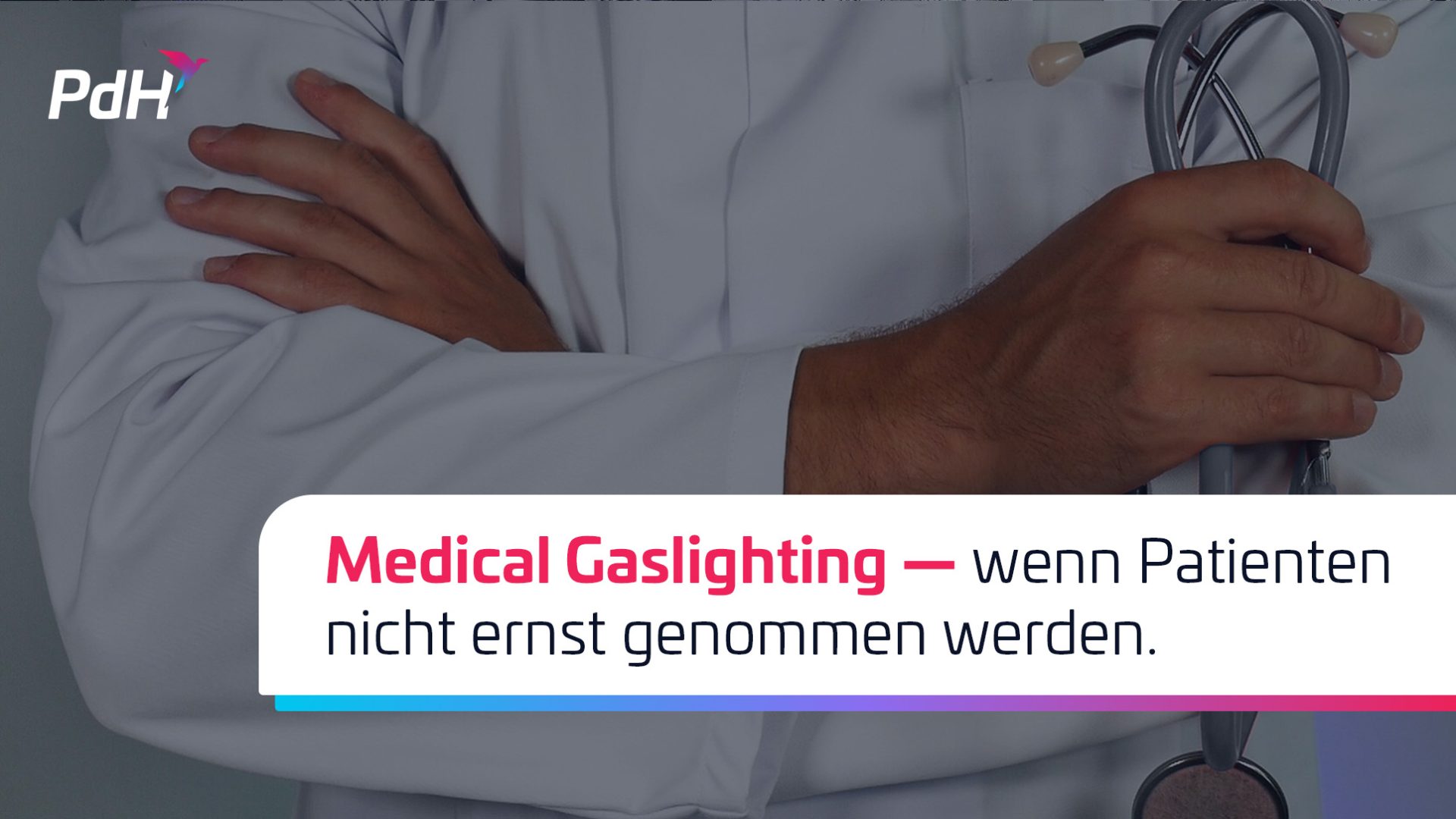 Medical Gaslighting – Wenn Patienten nicht ernst genommen werden